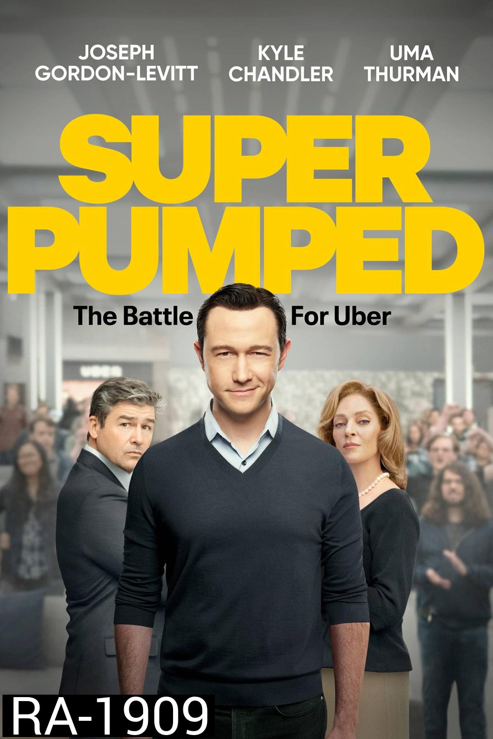 Super Pumped (2022) เฉือนเหลี่ยมชิงคมคนอูเบอร์ (7 ตอน)