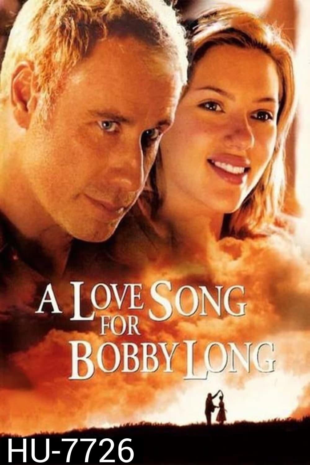 A Love Song for Bobby Long (2004) ปรารถนาแห่งหัวใจ