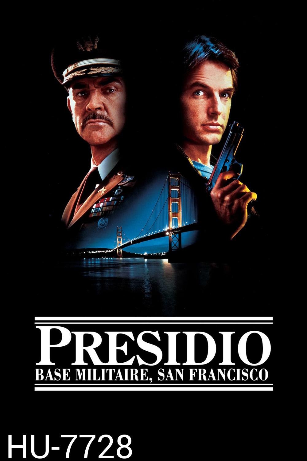 The Presidio (1988) ใครเเสบใครสั่ง