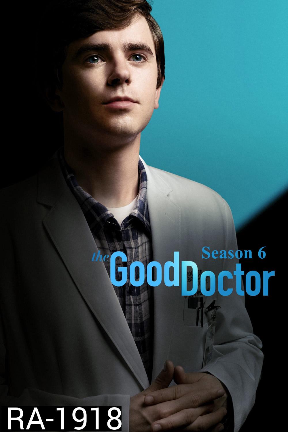 The Good Doctor Season 6 (2022) แพทย์อัจฉริยะหัวใจเทวดา ปี 6 (คุณหมอฟ้าประทาน) 22 ตอนจบ