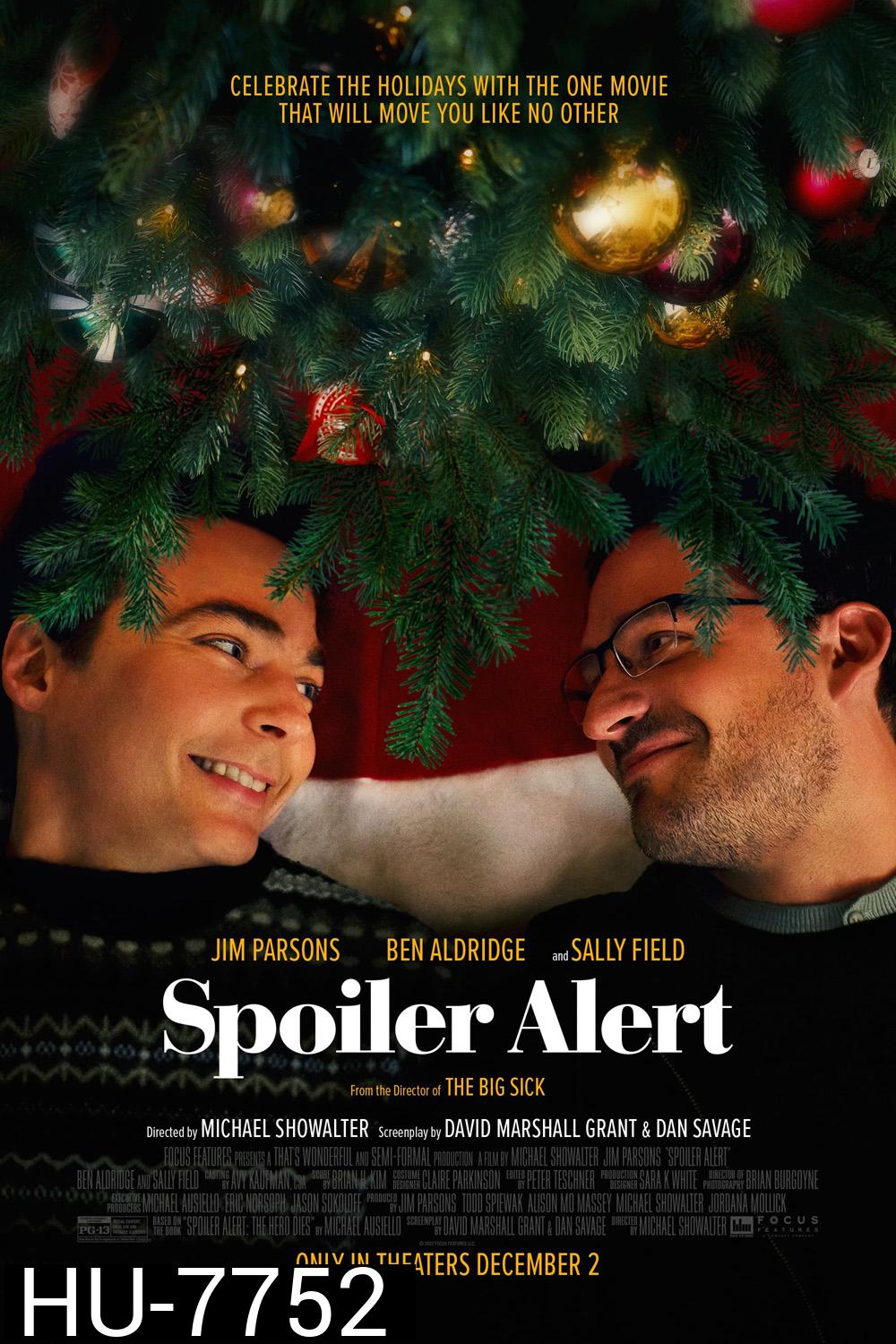 Spoiler Alert (2022) สปอยเลอร์ อเลิร์ท