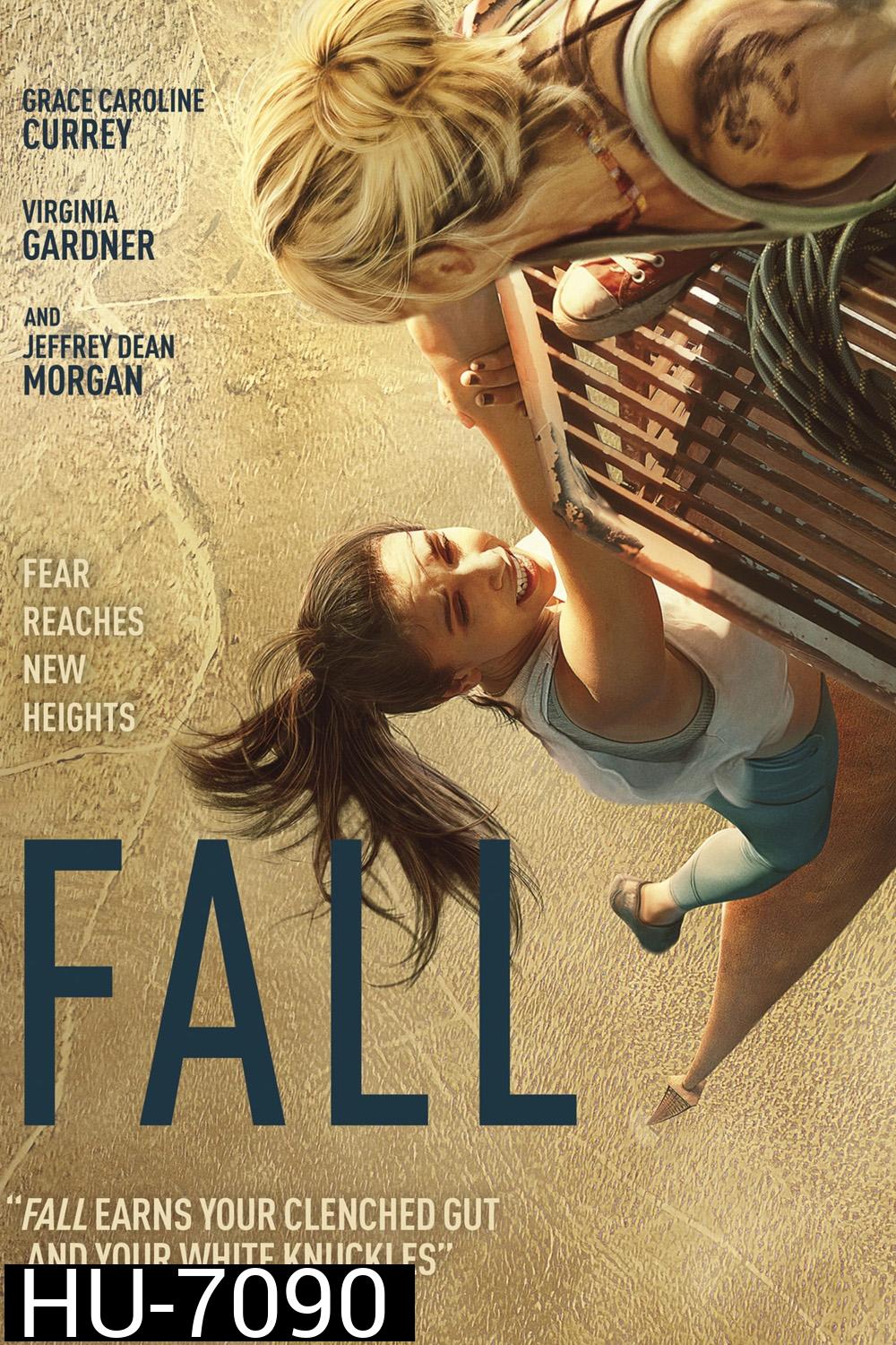 Fall (2022) ฟอล นรก 2000 ฟุต