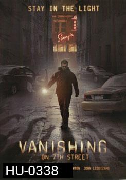 Vanishing on 7th Street แวนิชชิ่ง...จุดมนุษย์ดับ
