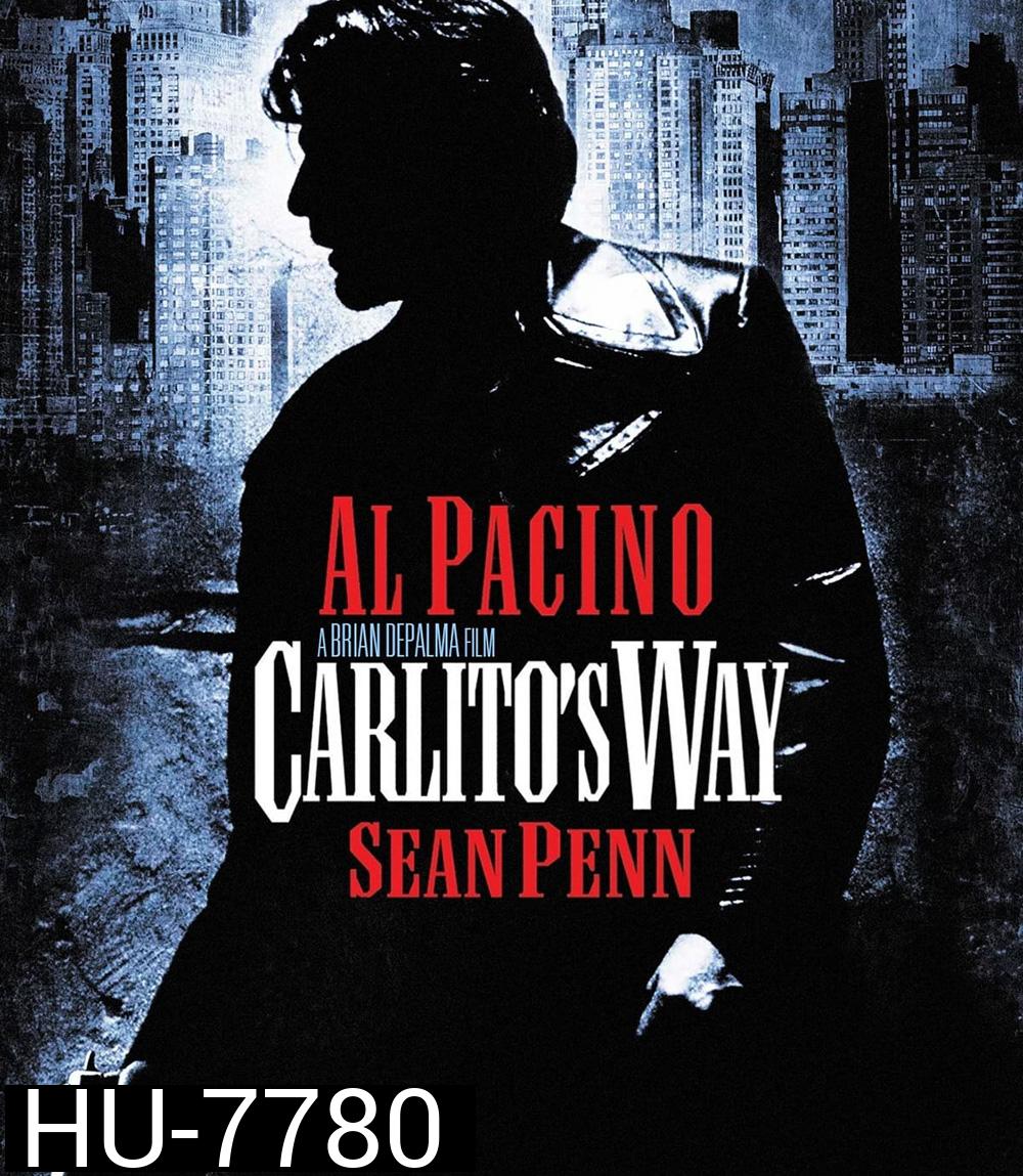 Carlito’s Way (1993) อหังการคาร์ลิโต้