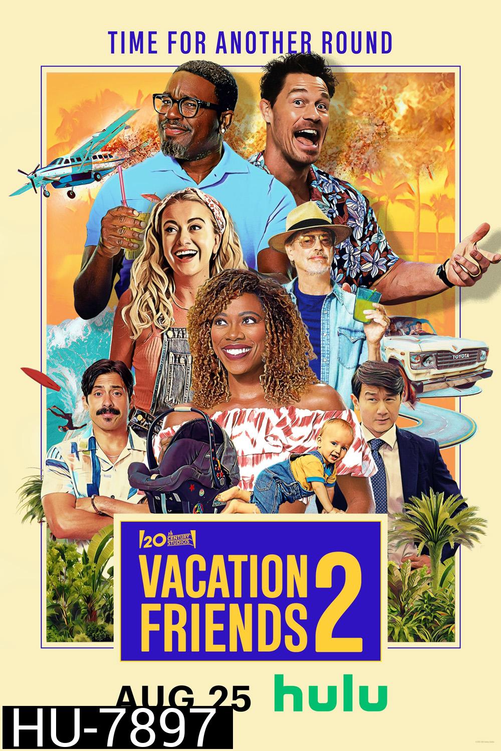 Vacation Friends 2 {2023}