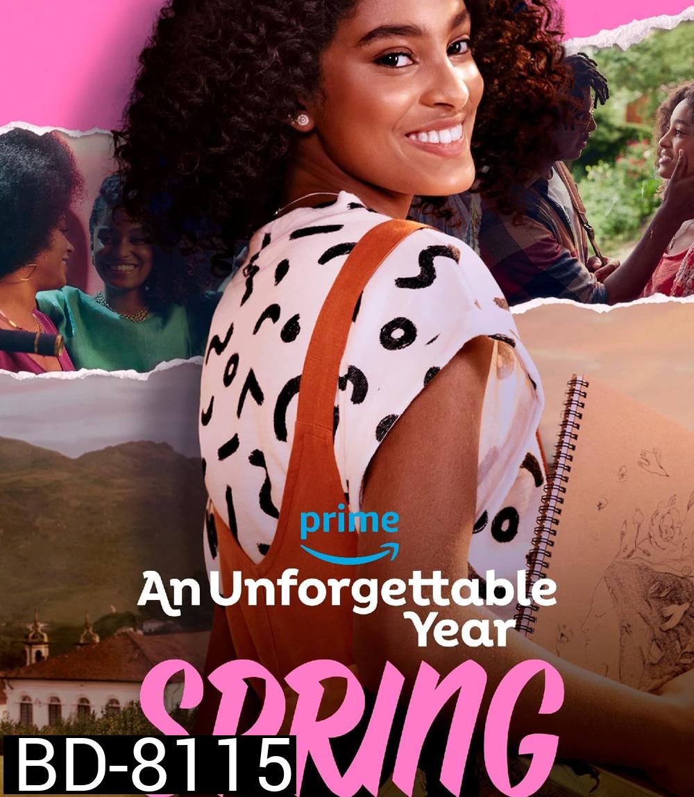 An Unforgettable Year Spring (2023) ปีที่ไม่อาจลืมเลือน ฤดูใบไม้ผลิ