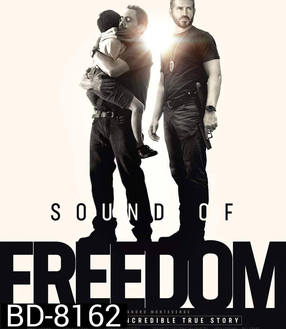 Sound of Freedom (2023) เสียงแห่งเสรีภาพ