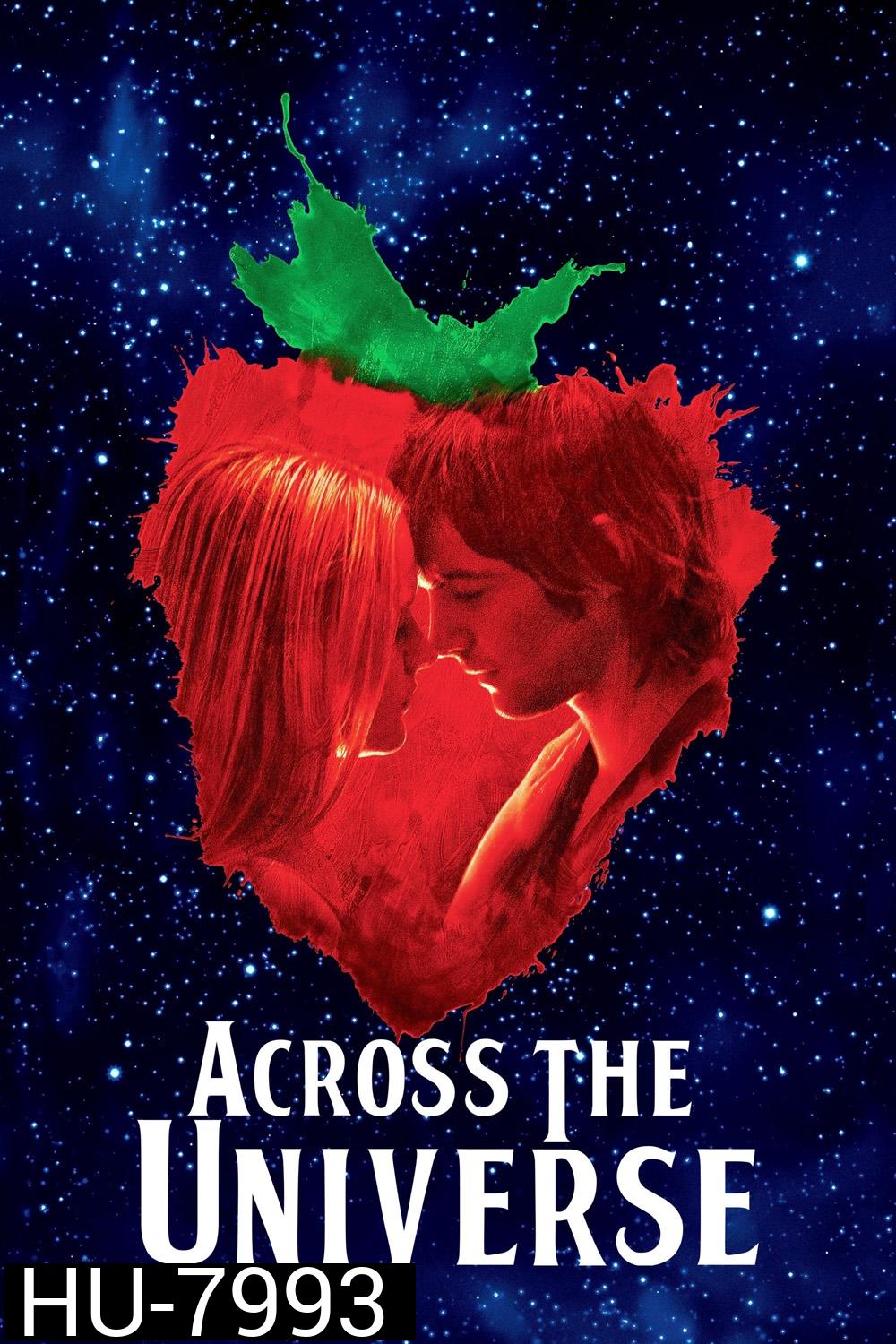 รักนี้...คือทุกสิ่ง Across the Universe (2007)