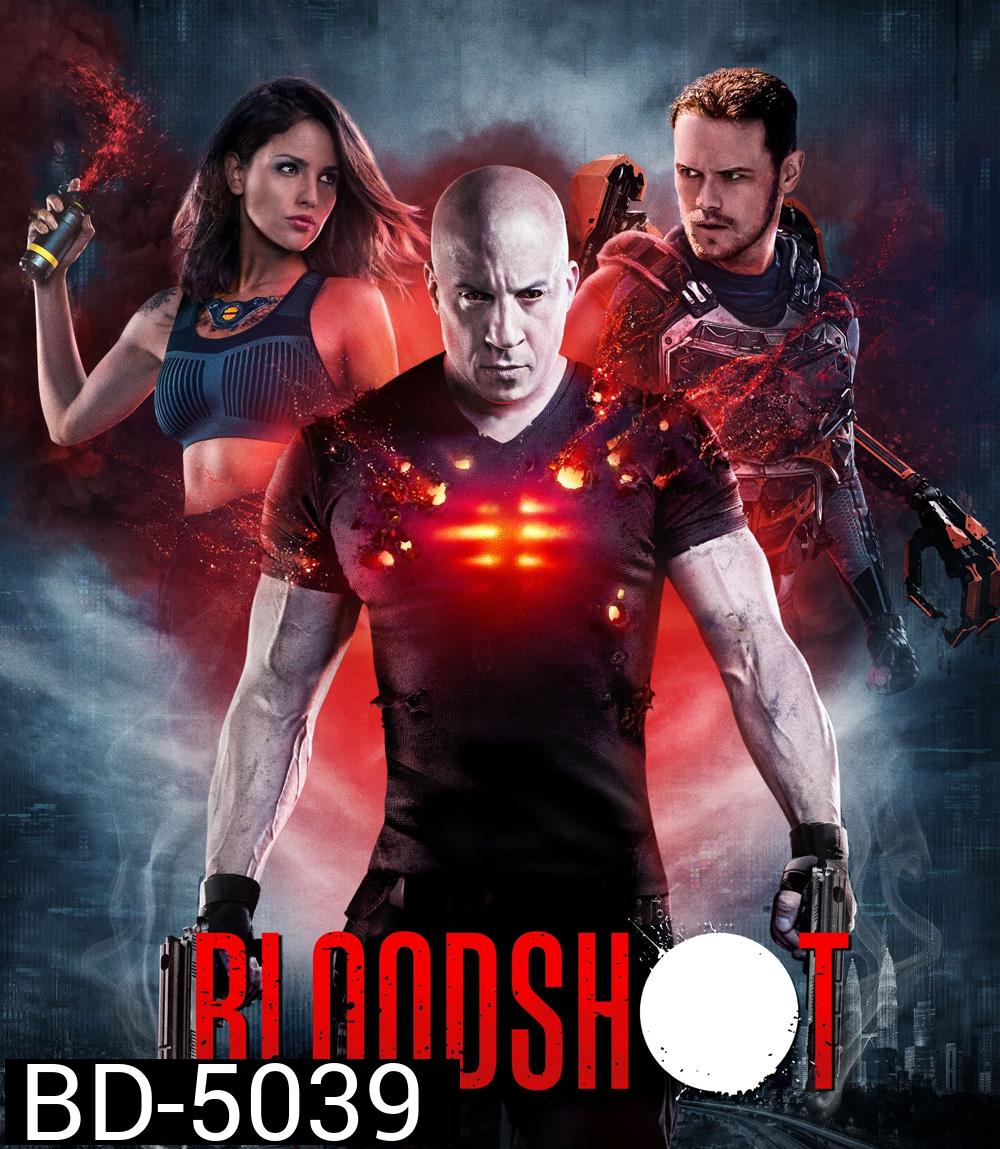 Bloodshot (2020) จักรกลเลือดดุ