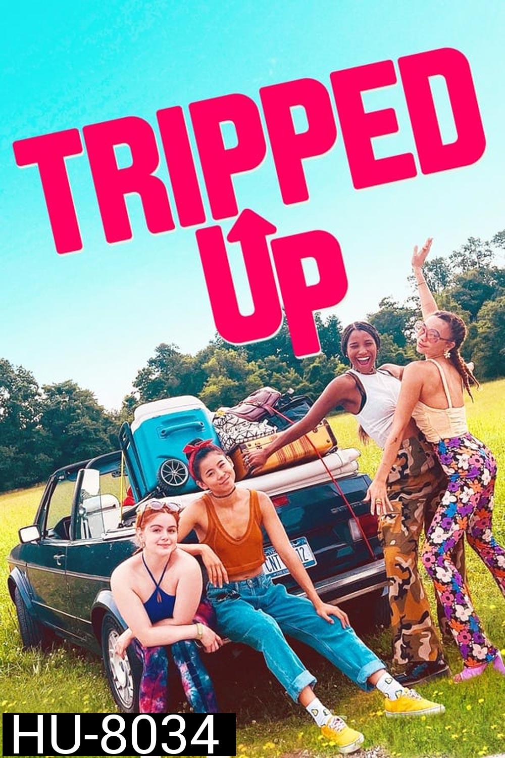 Tripped Up (2023) ทริปต์อัป