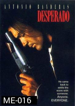 DESPERADO เดสเพอราโด ไอ้ปืนโตทะลักเดือด 