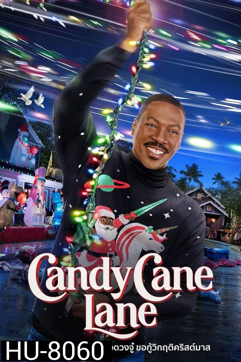 Candy Cane Lane แคนดี้ เคน เลน: คุณพ่อดวงจู๋ ขอกู้วิกฤติคริสต์มาส (2023)