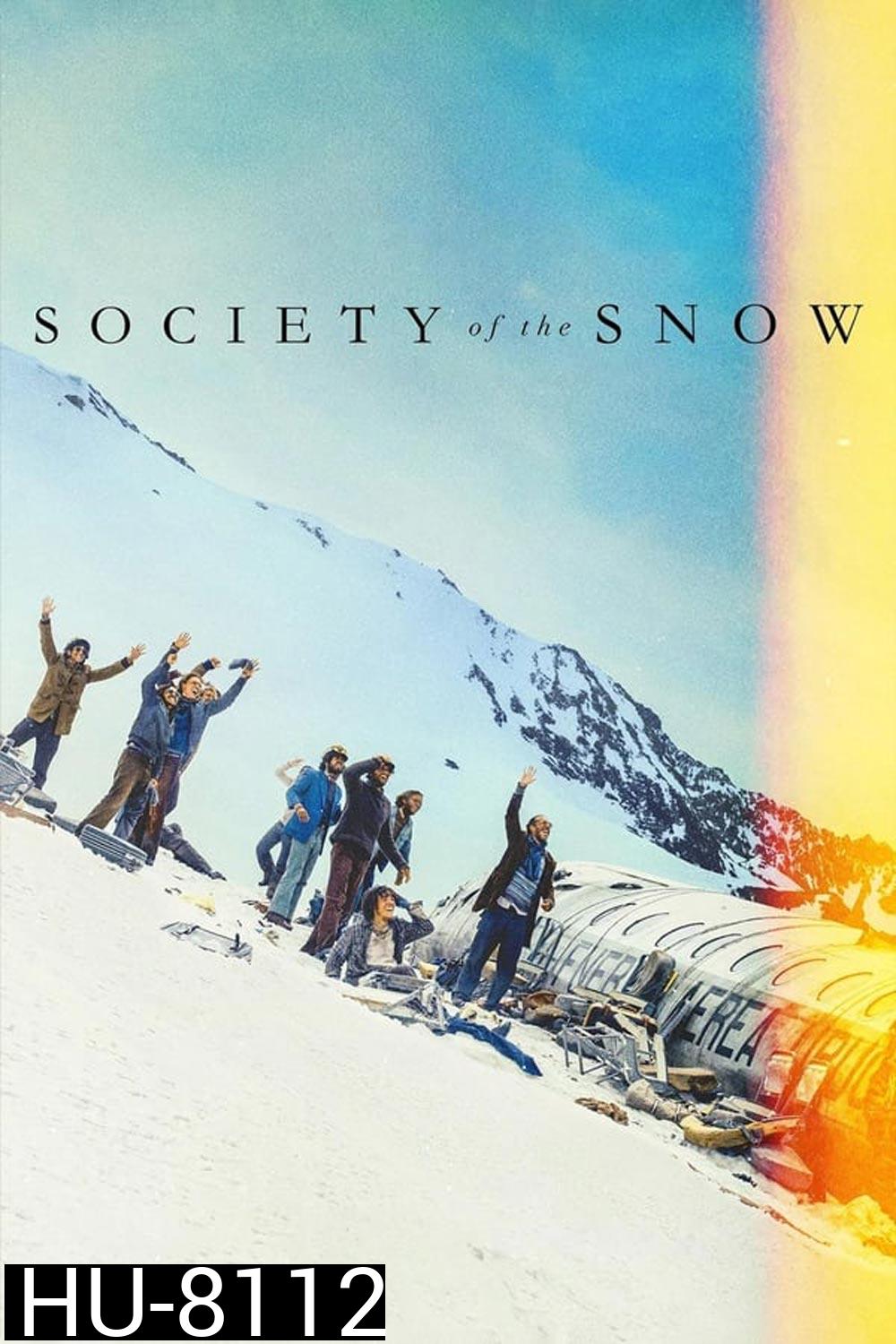 Society of the Snow หิมะโหด คนทรหด (2023)