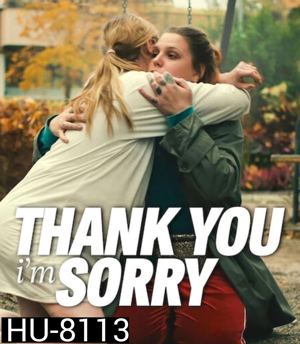 Thank You, I'm Sorry (2023)