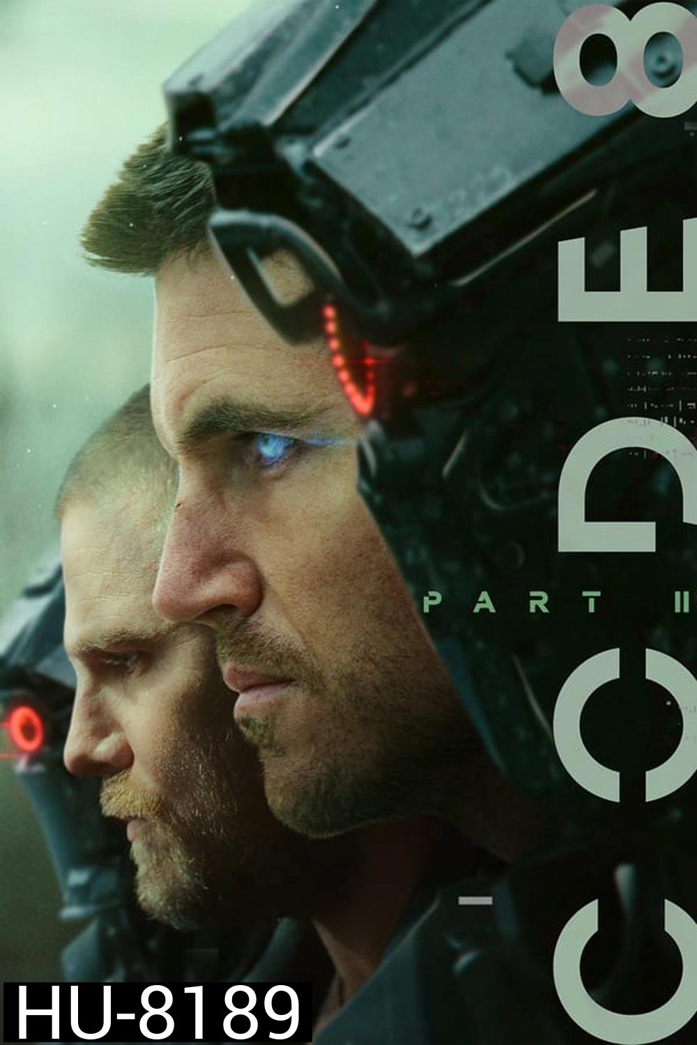 Code 8 Part II ล่าคนโคตรพลัง ภาค 2 (2024)