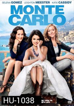 Monte Carlo เจ้าหญิงไฮโซ...โอละพ่อ