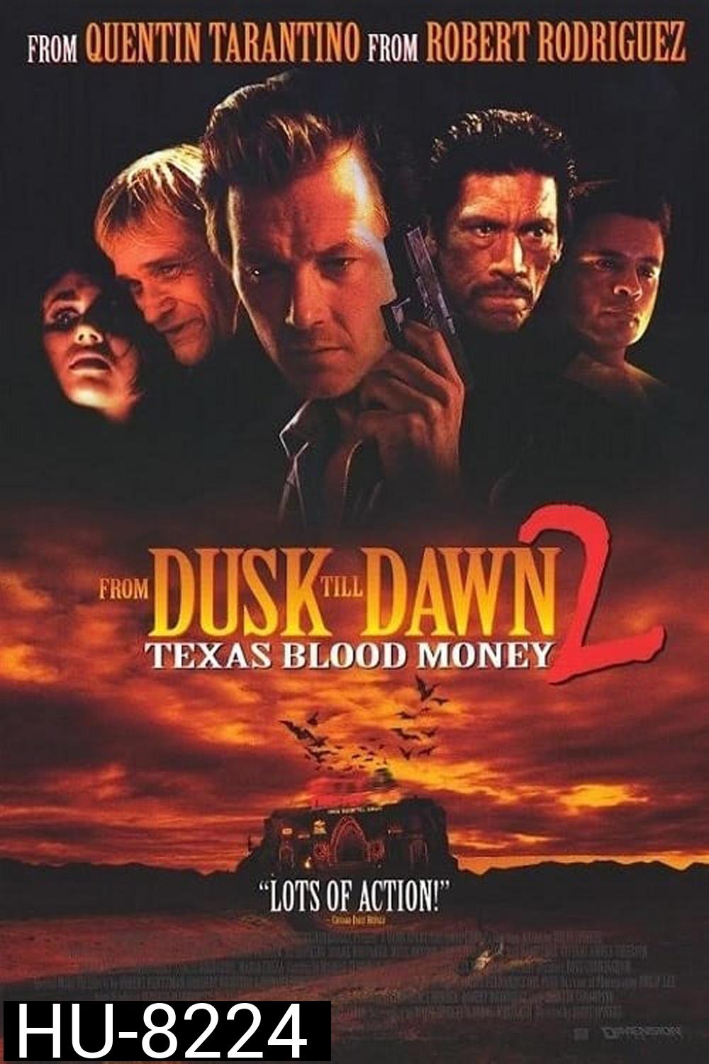 {เสียงไทยเบา} พันธุ์นรก ผ่าตะวัน From Dusk Till Dawn 2 Texas Blood Money (1999)