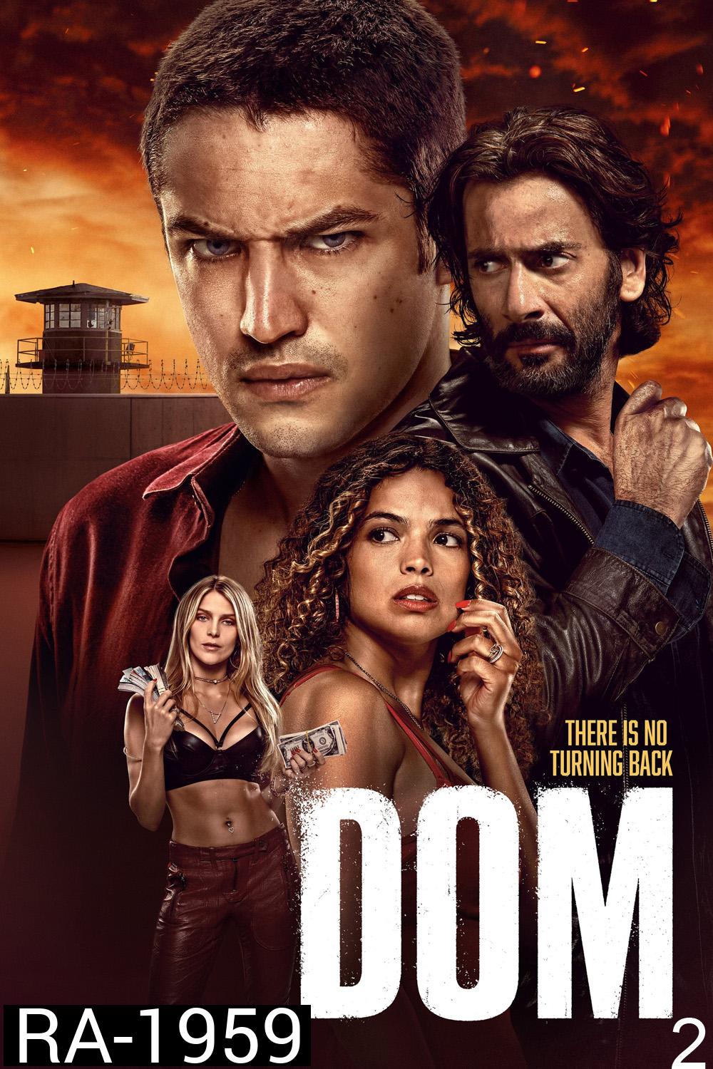 Dom Season 2 ข้าคือดอม ปี 2 (2023) 8 ตอน