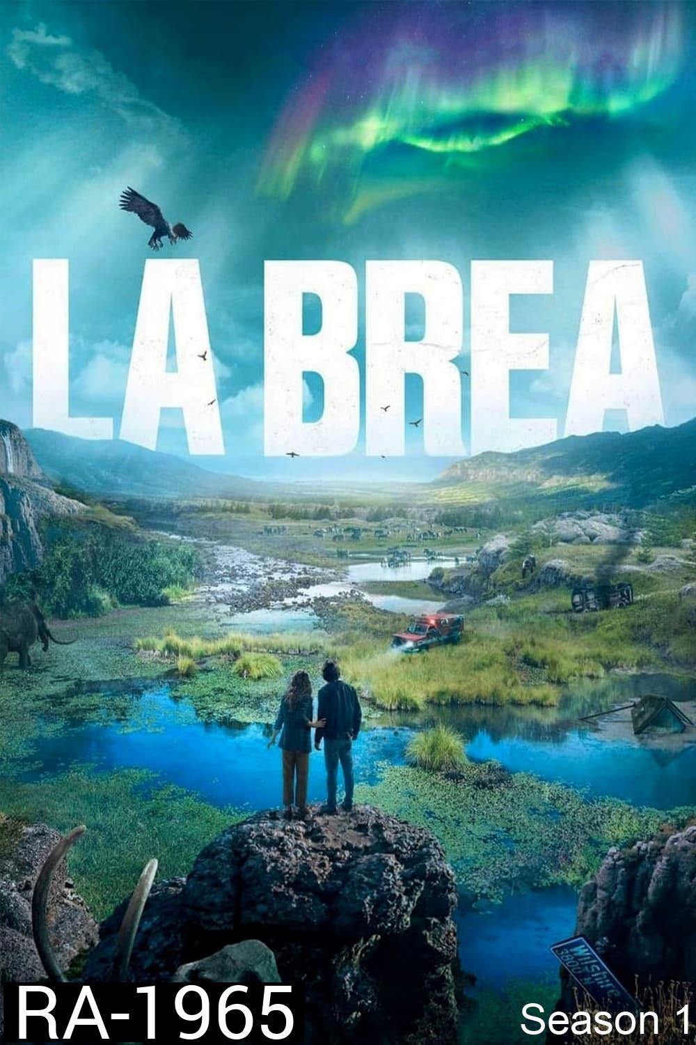 ลาเบรีย ผจญภัยโลกดึกดำบรรพ์ ปี 1 La Brea Season 1 (2021) 10 ตอน