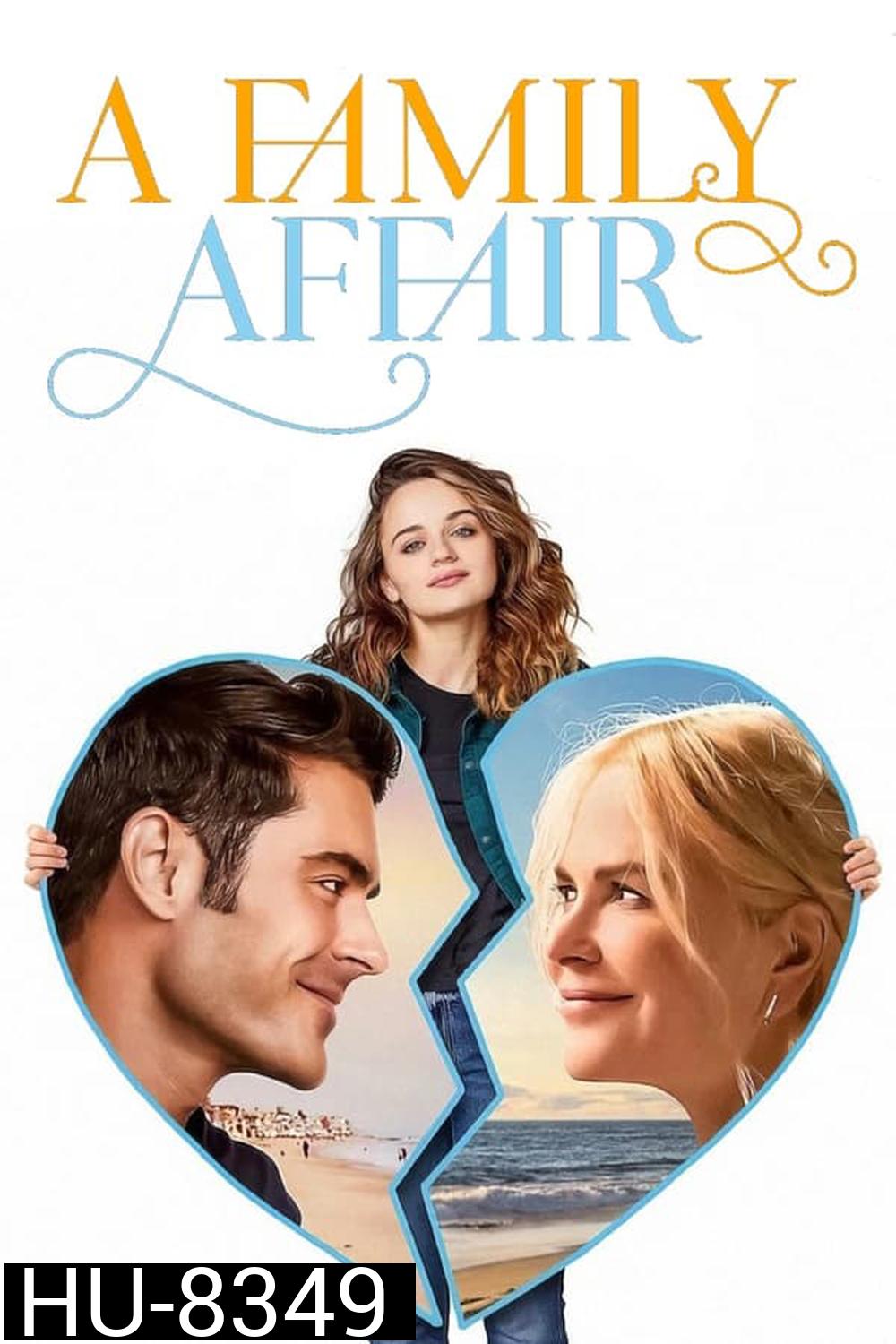 A Family Affair เรื่อง (รัก) ในครอบครัว (2024)