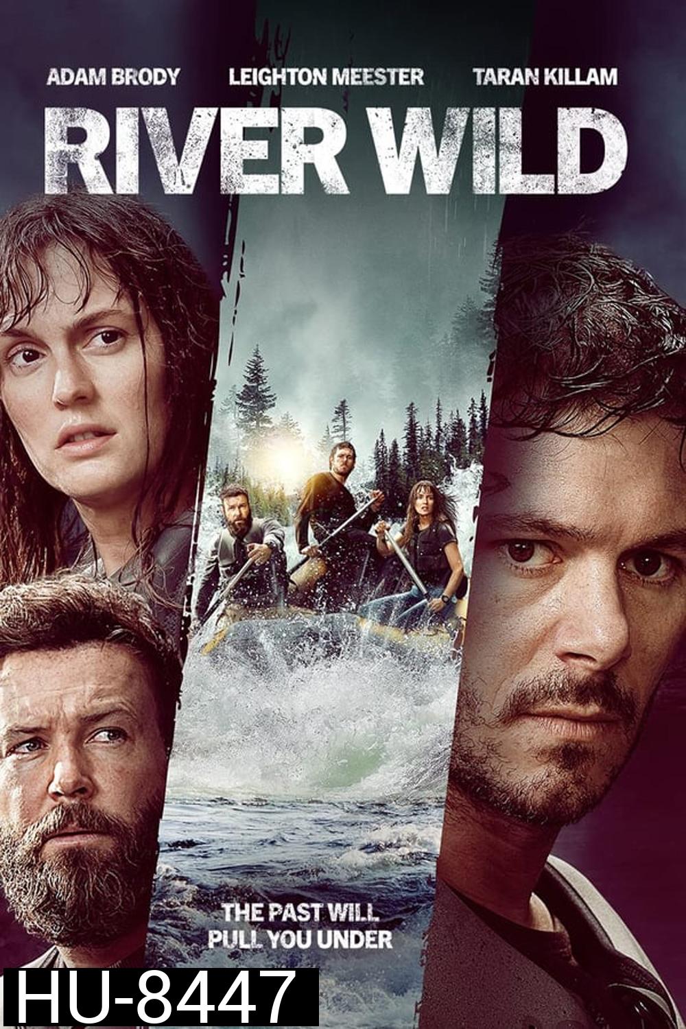 River Wild ล่องแก่งหายนะ (2023)