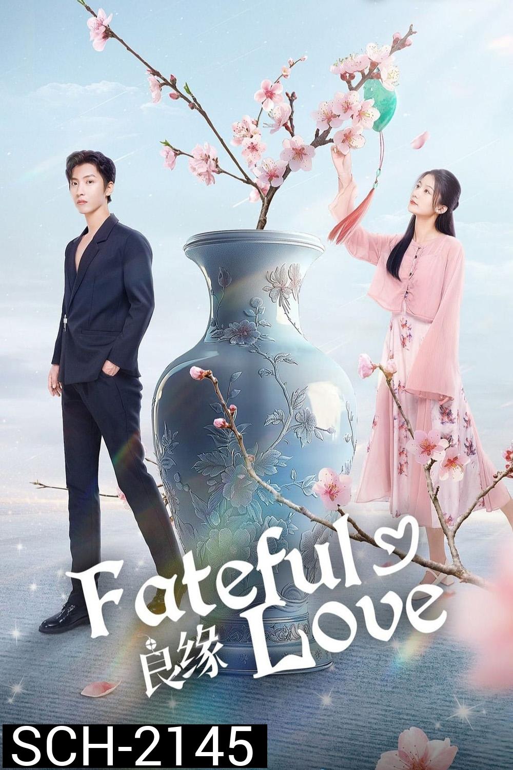 [Mini-Series] Fateful Love ชะตารักต้องสาป (2024) 23 ตอน