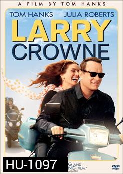 Larry Crowne แลร์รี่ คราวน์ รักกันไว้ หัวใจบานฉ่ำ