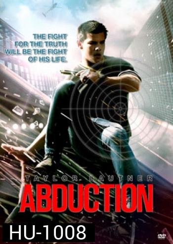 Abduction แอ๊บดักชั่น พลิกโลกล่าสุดนรก