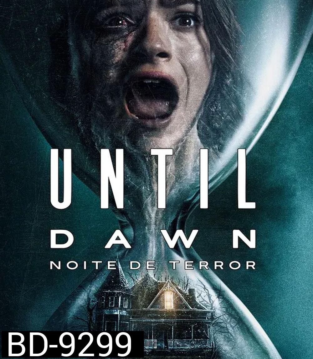 Until Dawn ต้องรอดก่อนย่ำรุ่ง (2025)