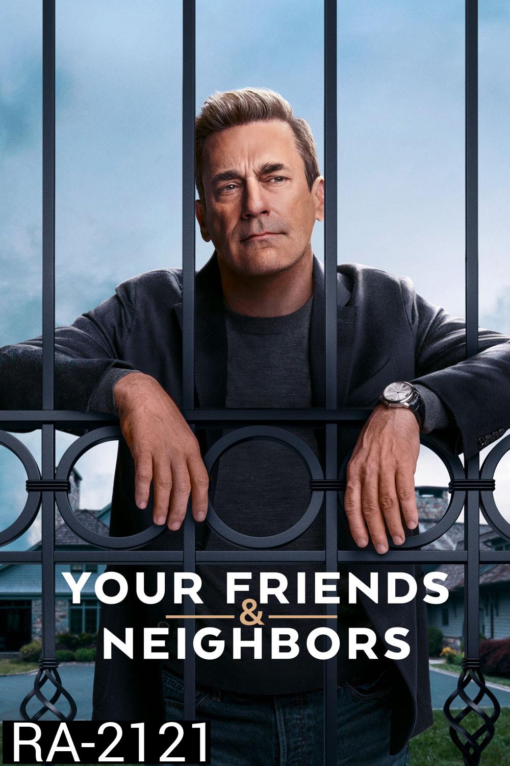 Your Friends & Neighbors (2025) 9 ตอน