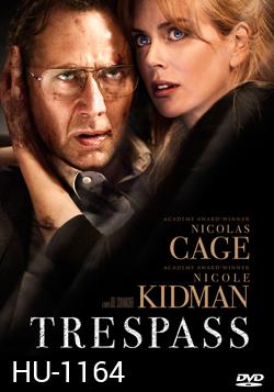 Trespass (2011) ปล้นแหวกนรก