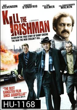 Kill The Irishman เหยียบฟ้าขึ้นมาใหญ่