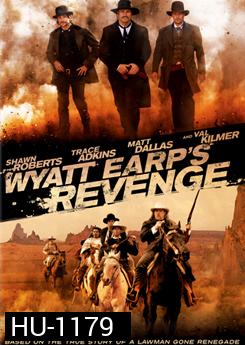 Wyatt Earp's Revenge จอมคนแค้น ล่าพลิกแผ่นดิน