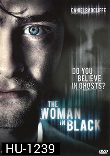 The Woman In Black ชุดดำสัญญาณสยอง
