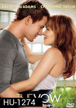 The Vow รักครั้งใหม่ หัวใจดวงเดิม