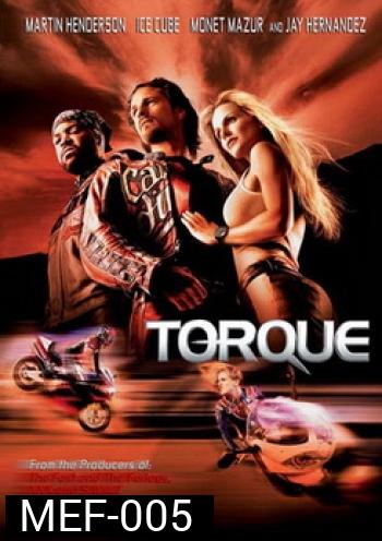 TORQUE ทอร์คบิดทะลวง 