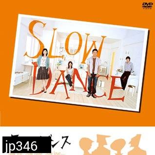 Slow Dance (รักจังหวะสโลว์)