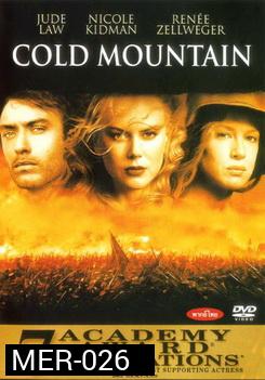 COLD MOUNTAIN โคลด์ เมาท์เท่น วิบากรักสมรภูมิรบ 