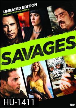 Savages คนเดือดท้าชนคนเถื่อน