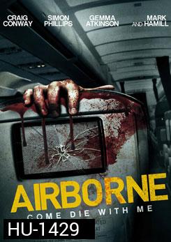 Airborne เที่ยวบินคลั่งเสียดฟ้า