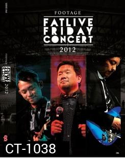 Friday : Fat Live Friday Concert