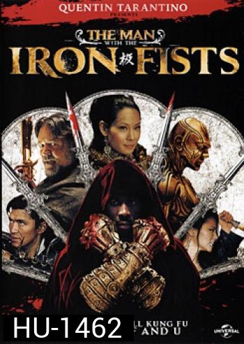 The Man With The Iron Fists วีรบุรุษหมัดเหล็ก