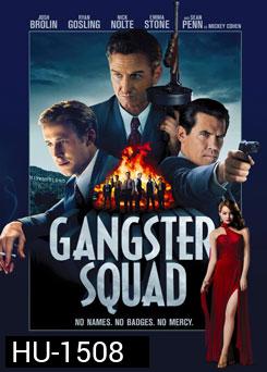 Gangster Squad แก๊งสเตอร์ สควอด แก๊งกุดหัวเจ้าพ่อ
