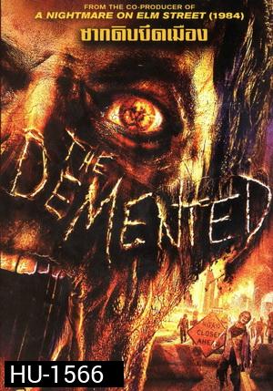 The Demented ซากดิบยึดเมือง