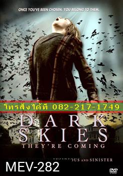 Dark Skies มฤตยูมืดสยองโลก