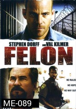 FELON คนคุกเดือด 